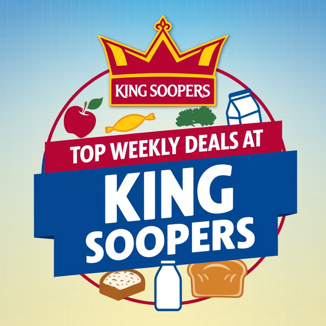 Top Weekly Deals at King Soopers